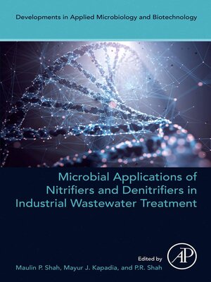 cover image of Microbial Applications of Nitrifiers and Denitrifiers in Industrial Wastewater Treatment
